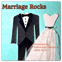 Fellowship Journal & Chick-fil-A Presents Marriage Rocks 2013
